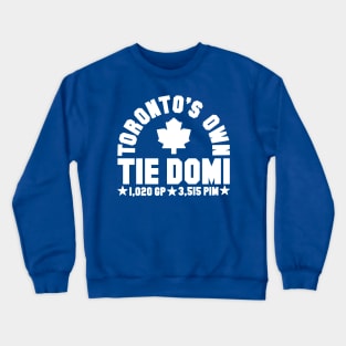 Toronto's Own Tie Domi Crewneck Sweatshirt